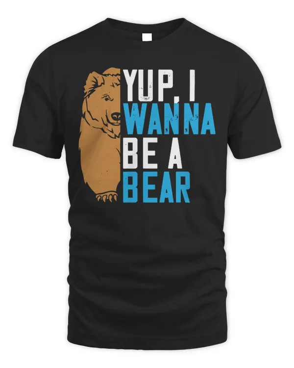 Funny Bear Yup I wanna be a bear01 167 Polar panda Cute Bears