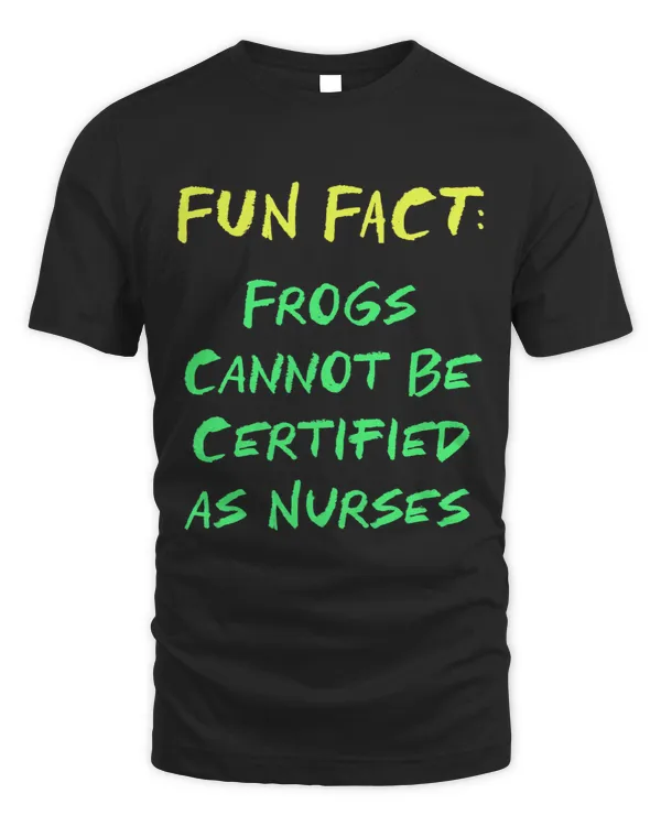 Frogs Cant Be Certified Nurses Funny Animal Pun Humor