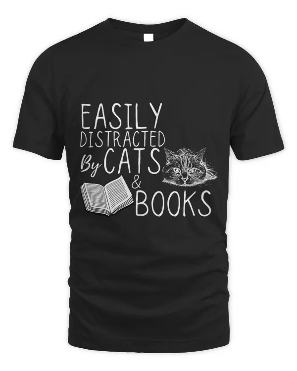 Reading Book Easily Distracted by Cats and Books Shirt Book Lover Reader