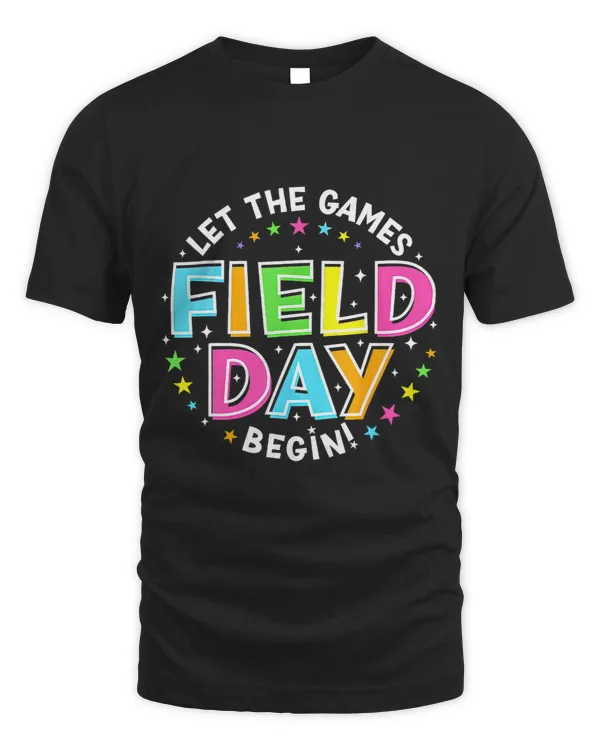 Field Day Let The Games Begin Last Day Of School Field Day