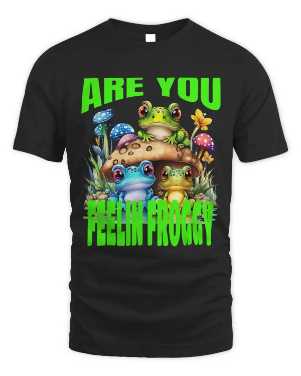 Funny Are you feelin Froggy Cute Lilly Pad Frog 3