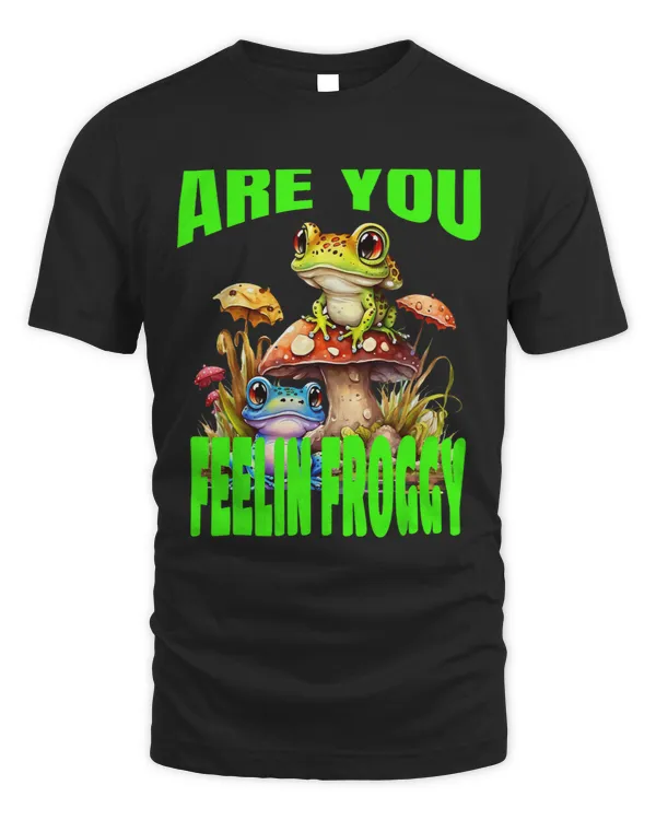 Funny Are you feelin Froggy Cute Lilly Pad Frog 4