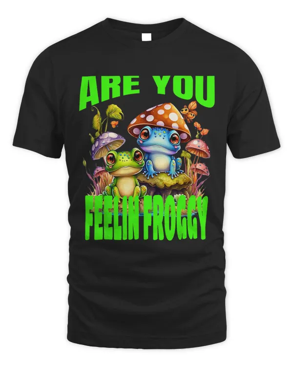Funny Are you feelin Froggy Cute Lilly Pad Frog