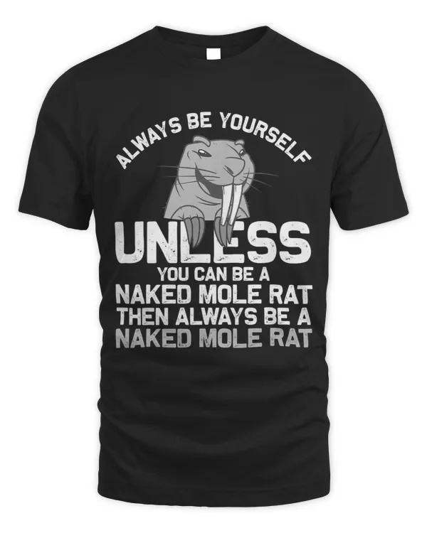 Funny Naked Mole Rat Gift For Men Women Gnawer Rodent Lovers22