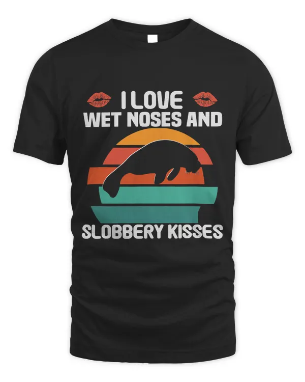I love wet noses and slobbery kisses Chubby Manatee