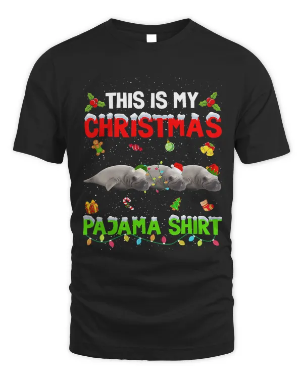 Funny This Is My Christmas Pajama Xmas Manatee Squad