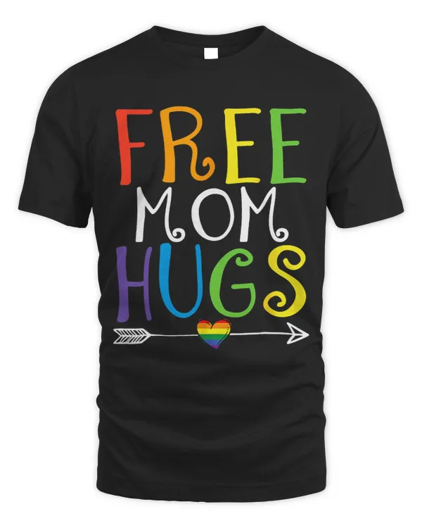 Free Mom Hugs Tshirt Rainbow Heart LGBT Pride Month 2