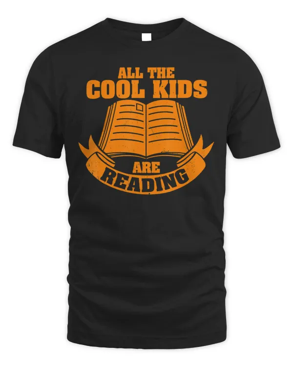 All The Cool Kids Are Reading Gift Funny Rea