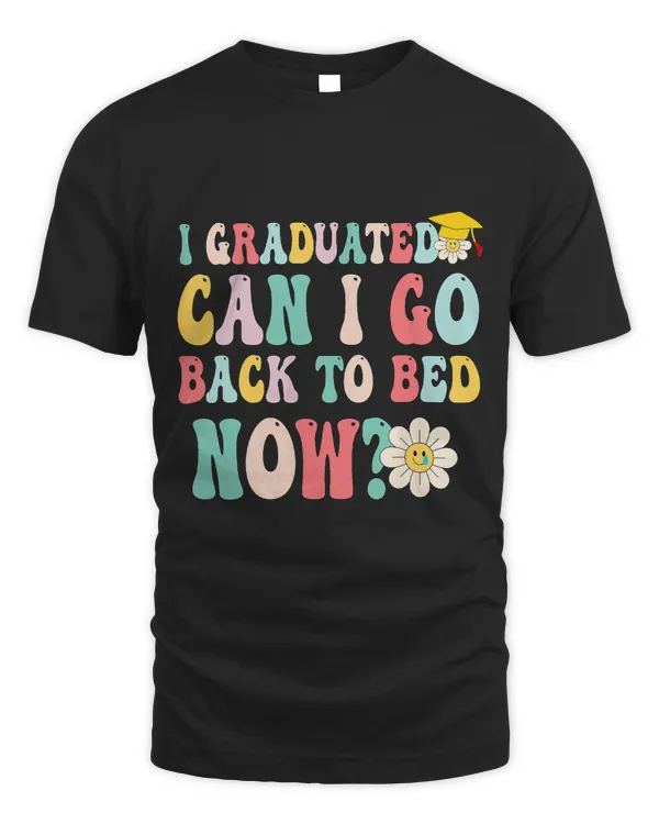 I Graduated Can I Go Back To Bed Now Funny Graduation Gift