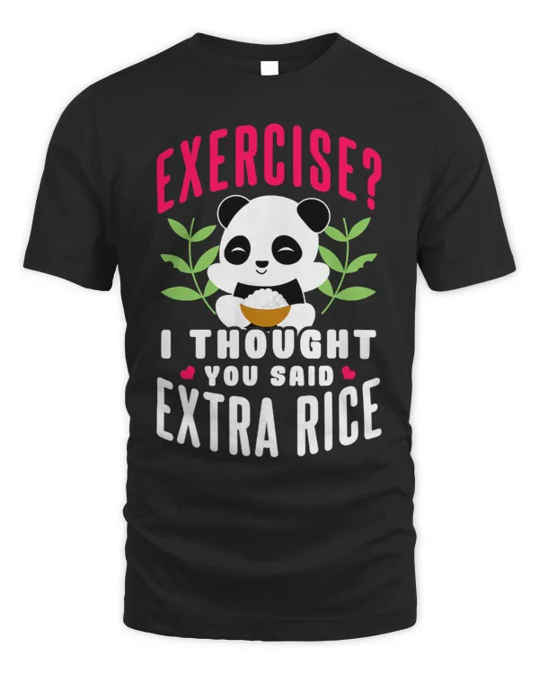 Exercise I Thought You Said Extra Rice