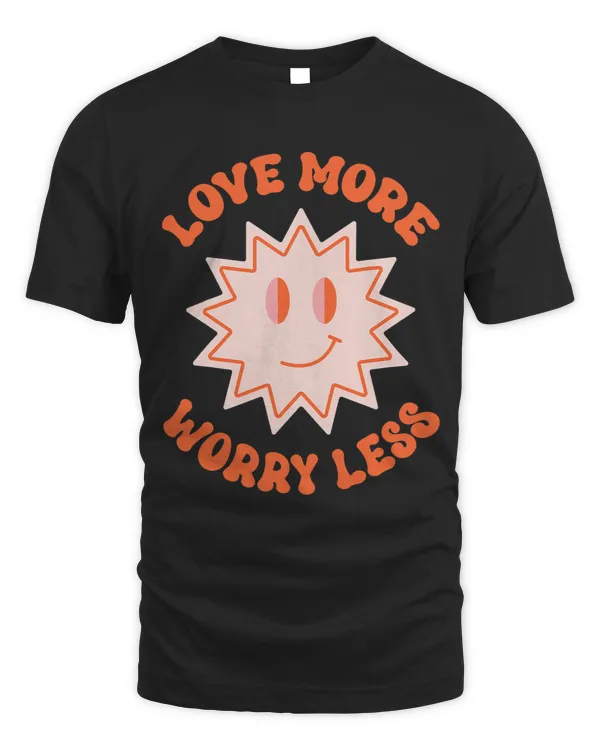 Love More Worry Less Valentines Day Smile Face Groovy Sun