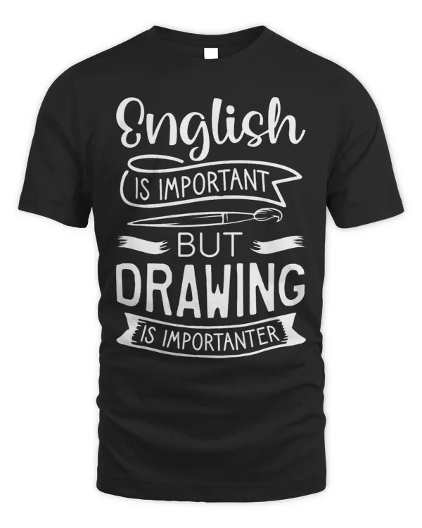 Importanter Drawing Shirt Funny Painting Artist Gift Idea