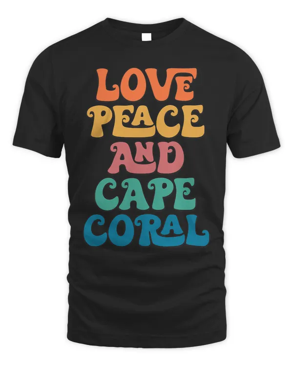 Love Peace And Cape Coral Florida Funny Cape Coral City