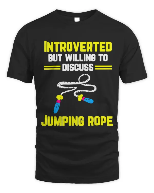 Introverted But Willing To Discuss Jumping Rope Rope Skipper 21