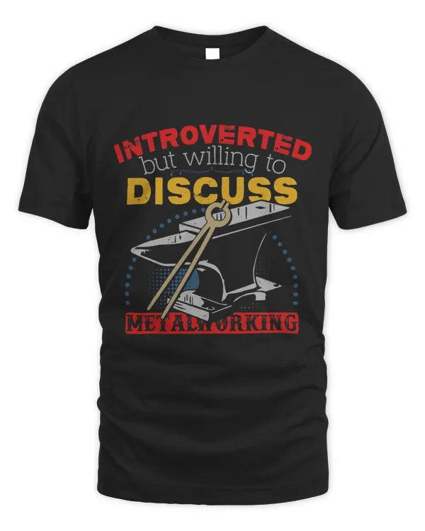 Introverted But Willing To Discuss Metalworking 2Blacksmith