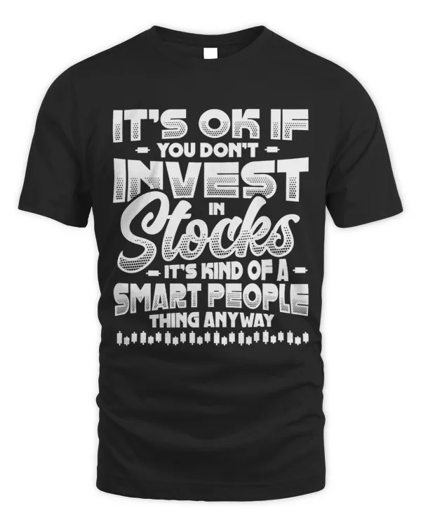 Invest In Stocks Smart People Thing Stock Market Investor 32