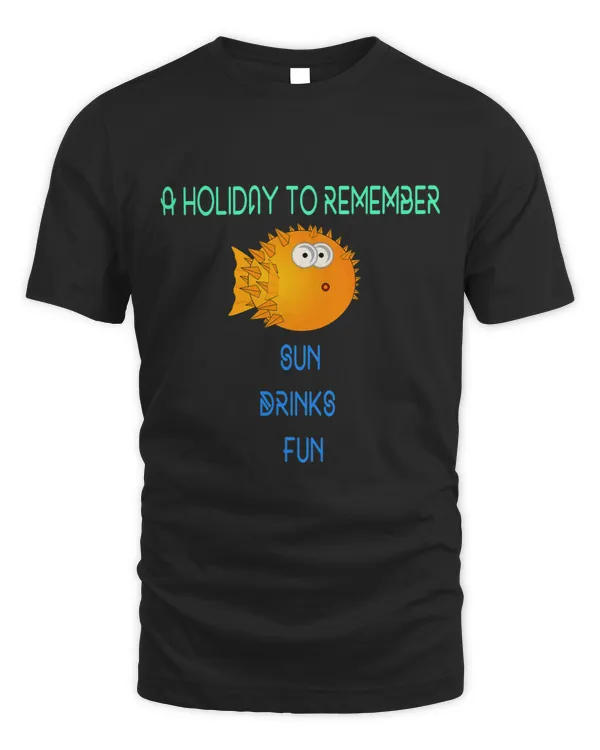 A holiday to remember sun drinks fun