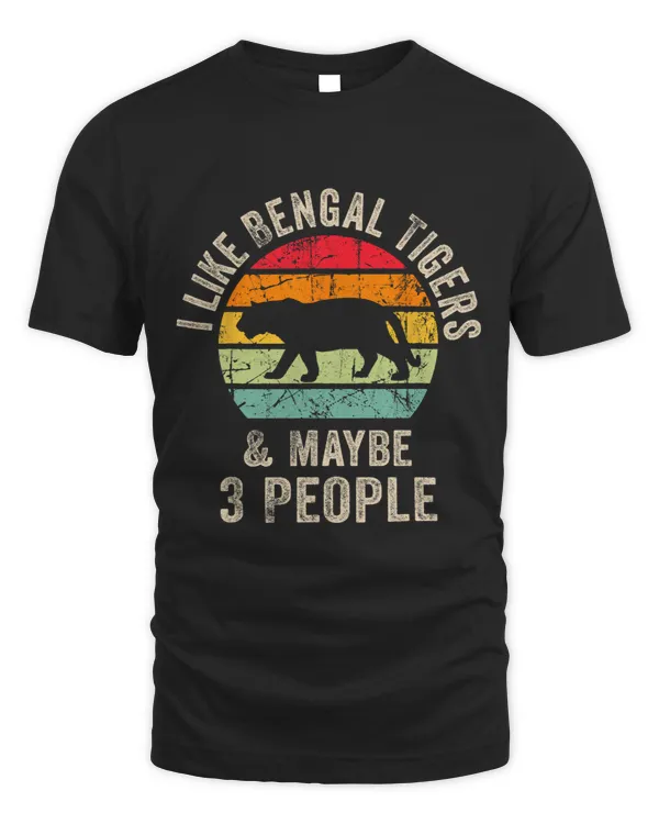 I like Bengal Tigers 2maybe 3 people Funny Bengal Tiger