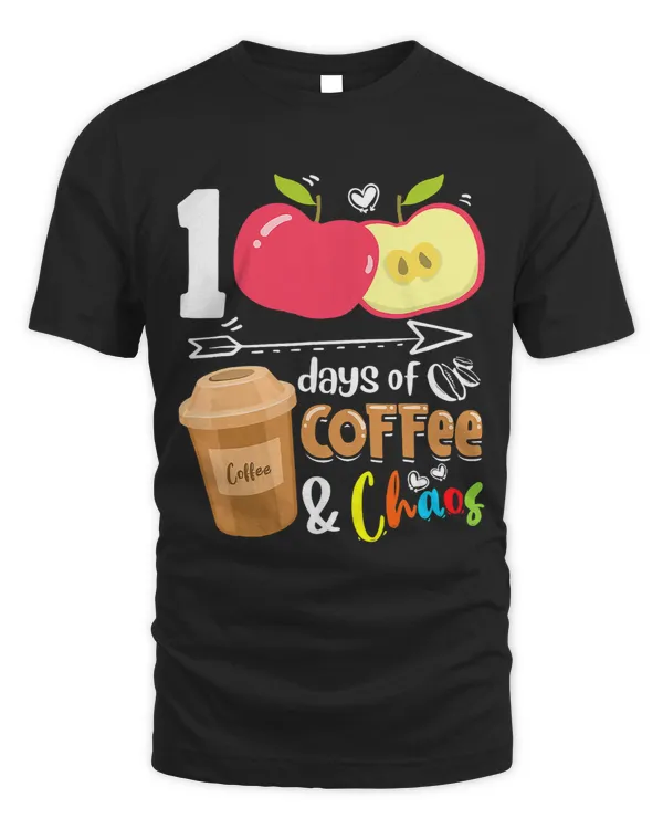 100 Days Of Coffee 2Chaos 2100th Day School Teacher Gifts