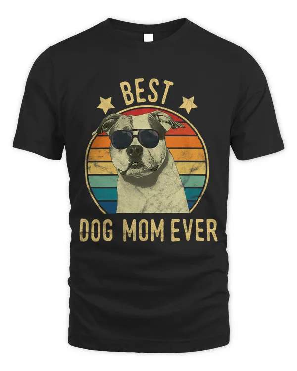 Dog Staffordshire Womens Best Dog Mom Ever Staffordshire Terrier Mothers Day Gift