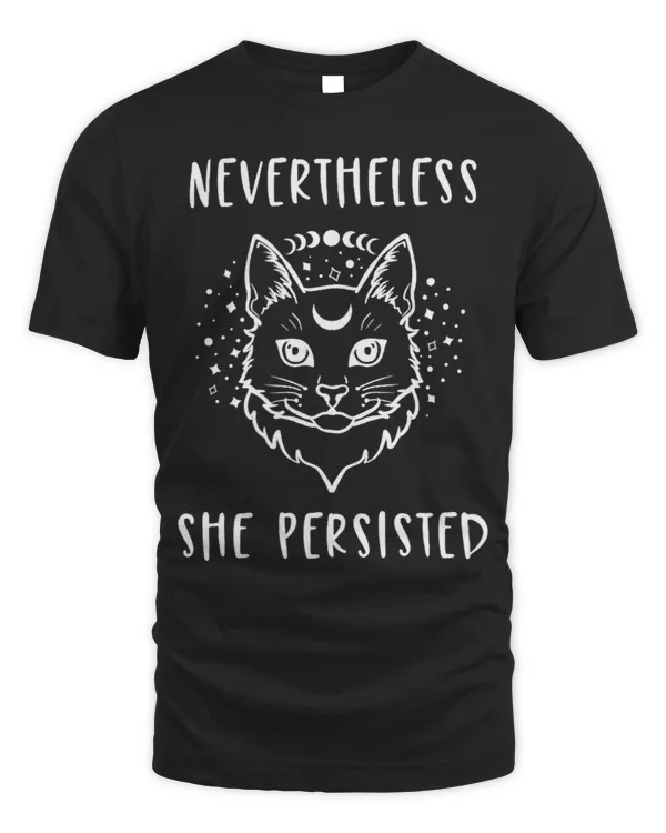 Nevertheless She Persisted Feminism and feminist cat moon