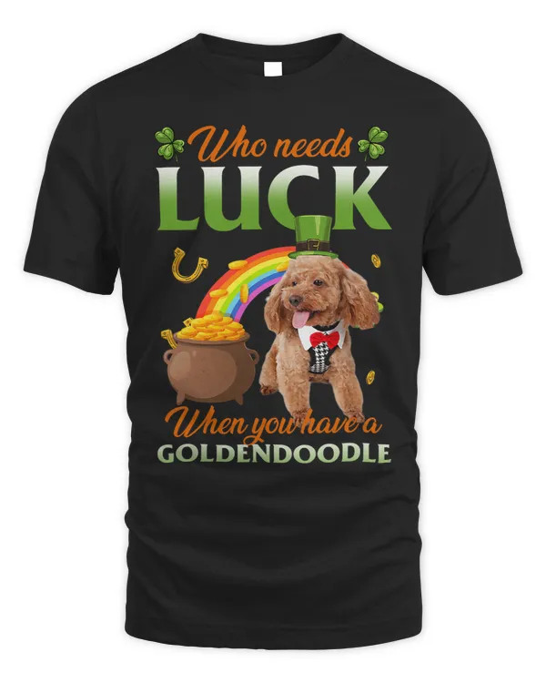 Dog Goldendoodle Who Needs Luck When You Have A Goldendoodle