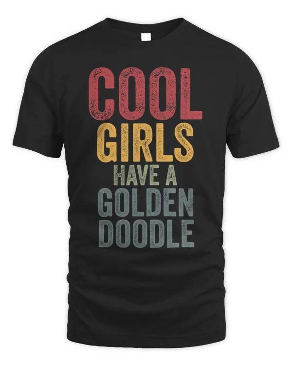 Dog Goldendoodle Womens Cool girls have a goldendoodle dog dogs dog owners