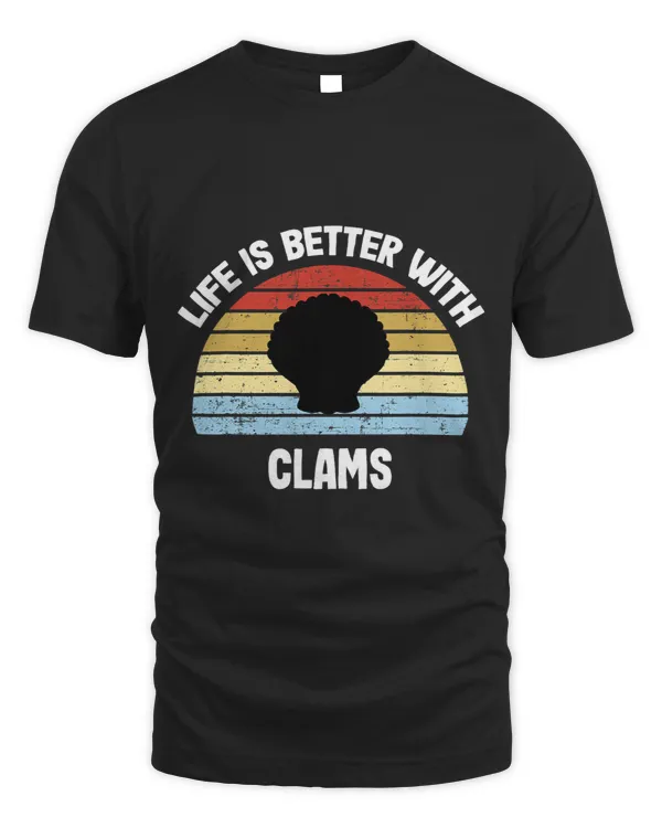 Clam 3Life is Better With Clams