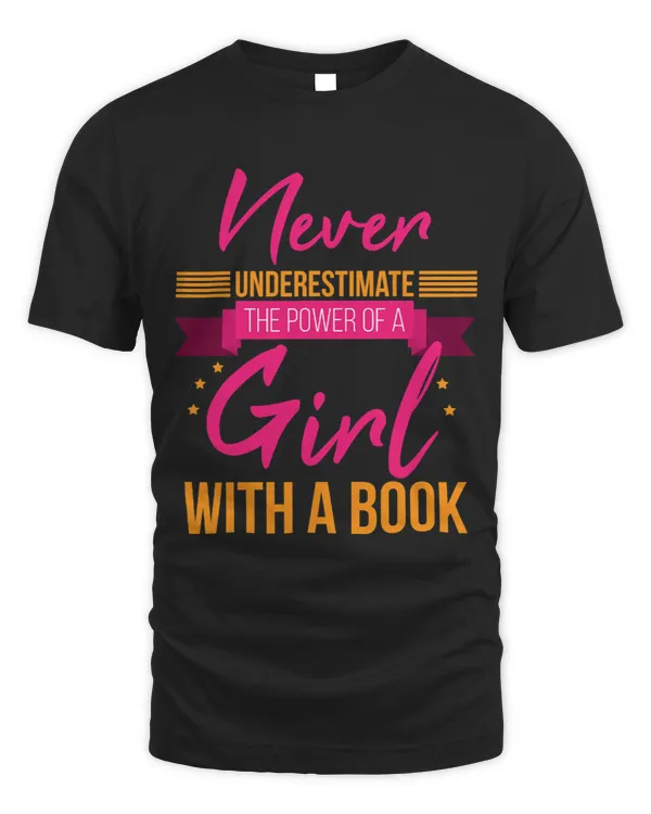 Book Reading never understimate 2power of a girl with a book