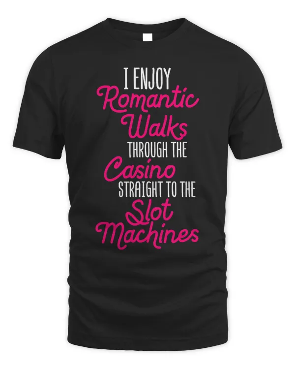 Funny Gambling Slot Machine Vegas Casino Romantic Walks Joke