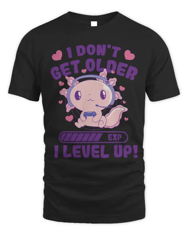I Dont Get Older I Level Up Gamer Axolotl Mexican Salamander 21