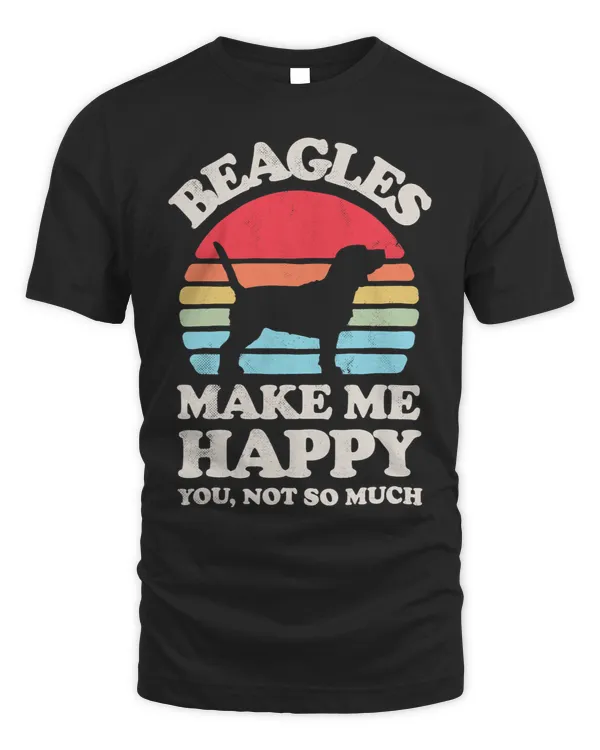 Beagles Make Me Happy You Not So Much Retro Dog Vintage