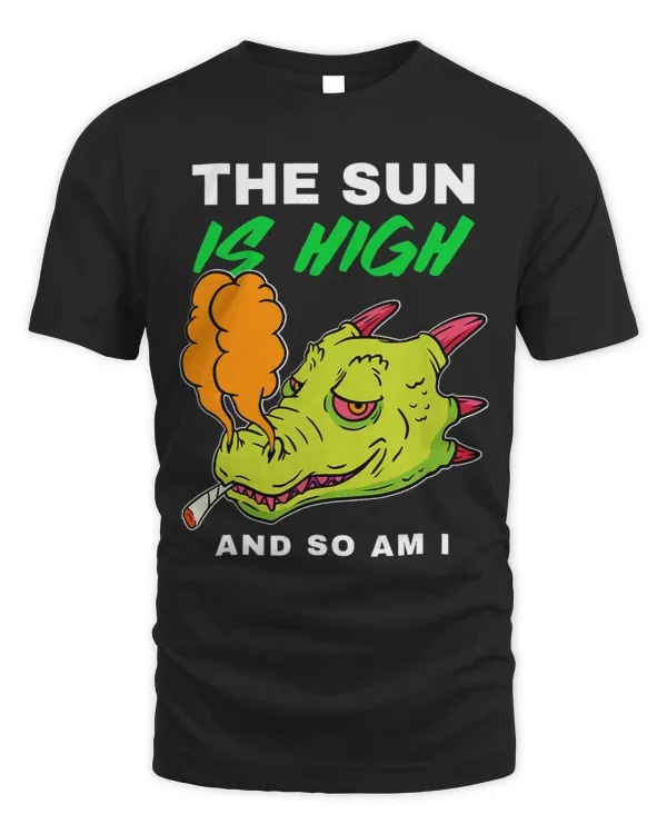 The Sun Is High And So Am I Funny Stoner Gifts Cannabis62 12