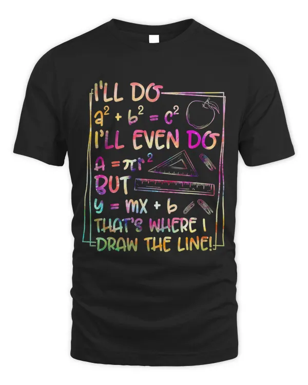 Tie Dye Math Teacher Joke Men Women Fun Best Math Quotes