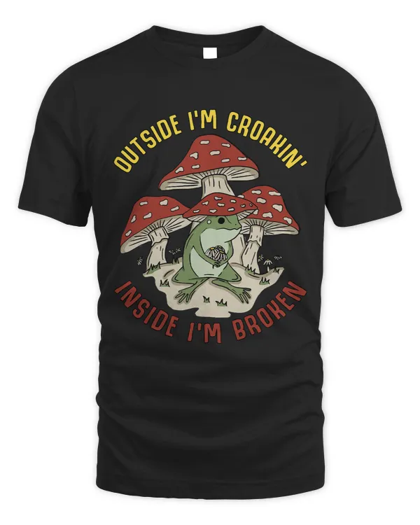 Outside Im Croakin Inside Im Broken Frog Shirt Men Women
