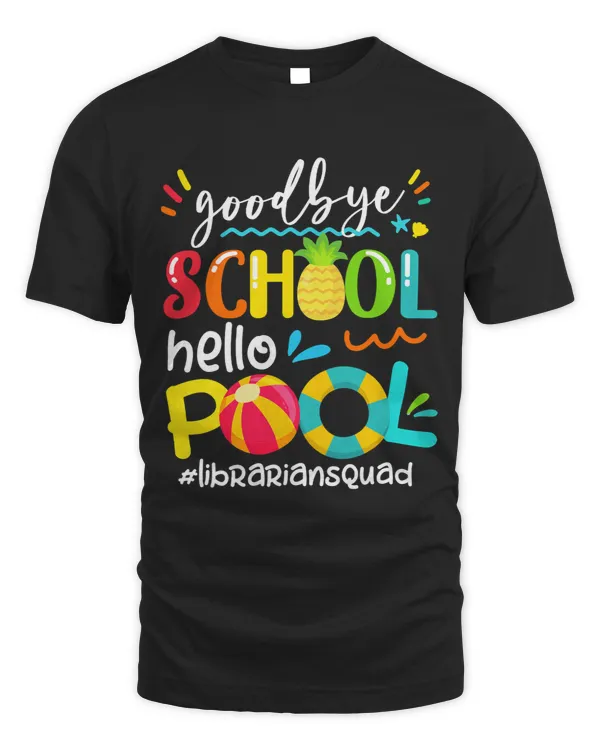Bye Bye School Hello Pool Librarian Summer Pineapple