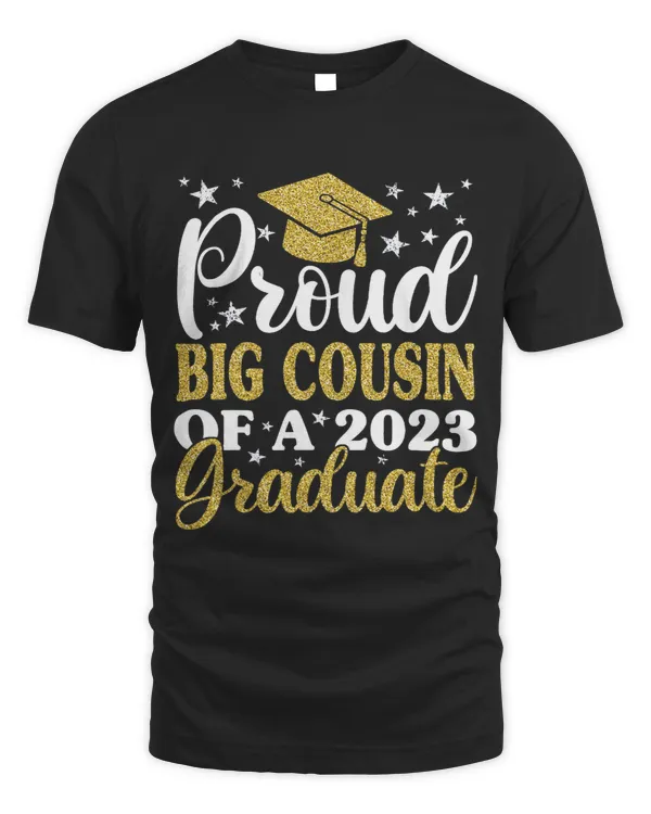 Proud Big Cousin Of A Graduate Graduation Family