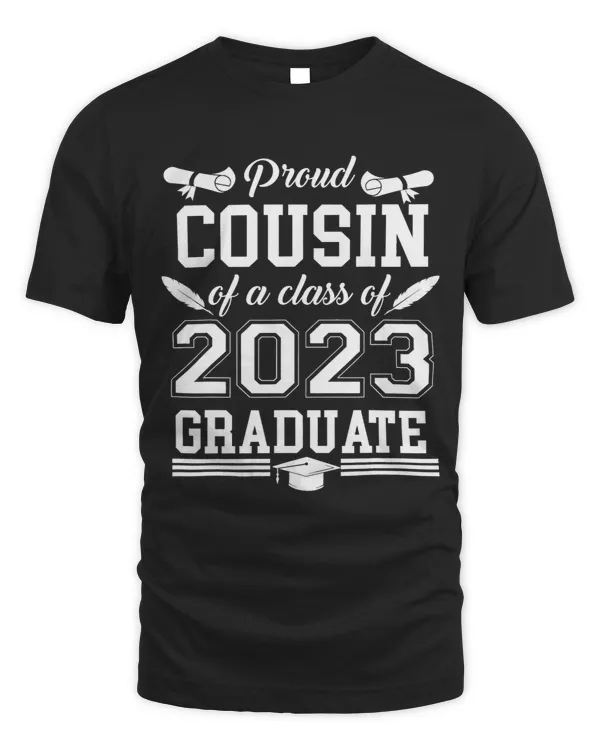 Proud Cousin of a Class of Graduate Shirt Mom Senior 23