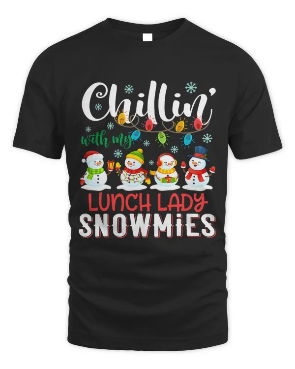 Chillin With My Lunch Lady Snowmies Xmas Light Christmas