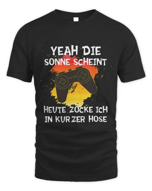 Funny retro gamer gamer saying Yeah The sun shines 1