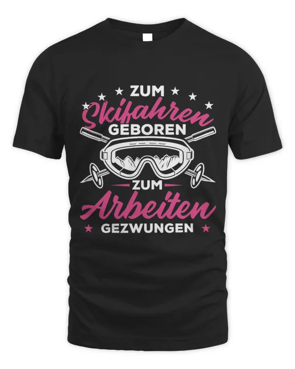 Skiing Ski Womens Funny winter sports ski born for skiing