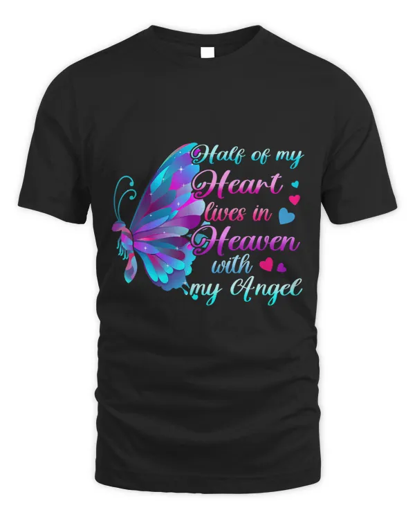 Memorial Tee Half Of My Heart Lives In Heaven With My Angel