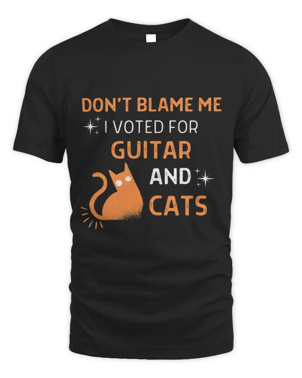 Guitarist Dont Blame Me i Voted For Guitar And Cats Men Women Guitar