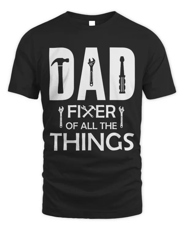 mens dad fixer of all things 2tools dad jokes fars day