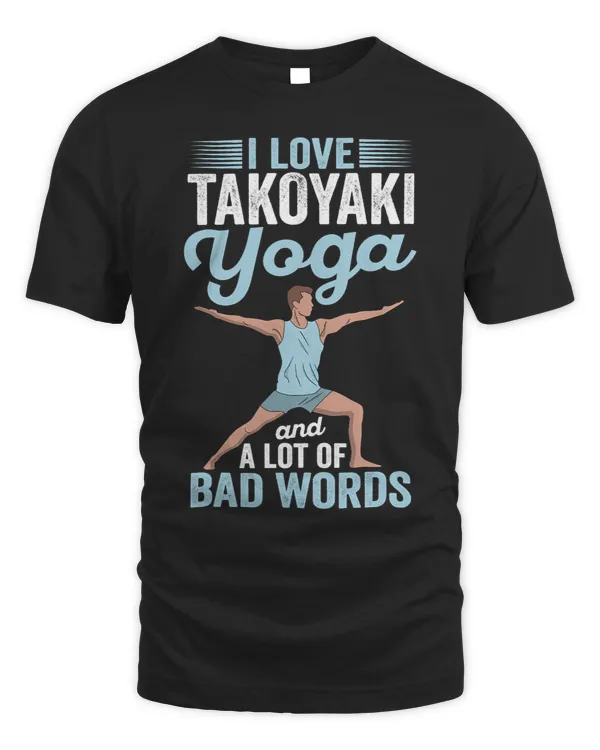 Takoyaki Yoga and Lot of Bad Words Pilates Octopus Balls