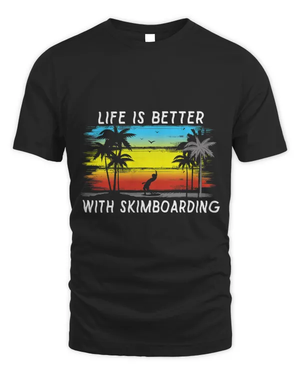 Surf Life Vintage Sun Surfer Life Is Better With Skimboarding