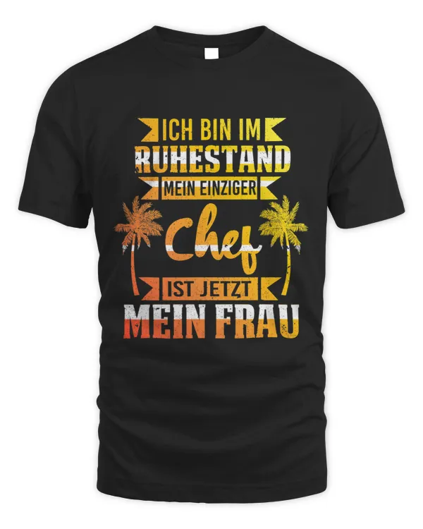 Mens Meine Frau Ist Chef 2Opa Retirement Entry Retirement Pensioner