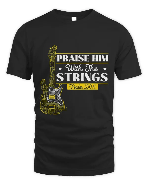 Guitarist Mens Praise Him With The Strings Bass Guitar Christian Guitarist 1 Guitar
