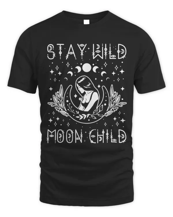 Stay Wild Moon Child Celestial Wiccan Witchy Boho Vibes