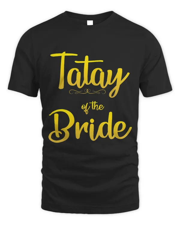 Tatay of the Bride Father of the Bride Matching Family